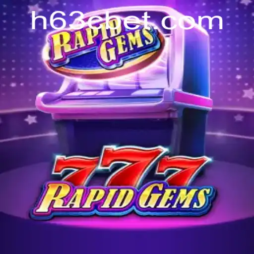 Explorando o Mundo de RapidGems777: Um Guia Completo com 63Cbet